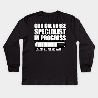 Clinical Nurse Specialist in progress loading b Kids Long Sleeve T-Shirt